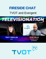 Fireside Chat TVOT and Evergent