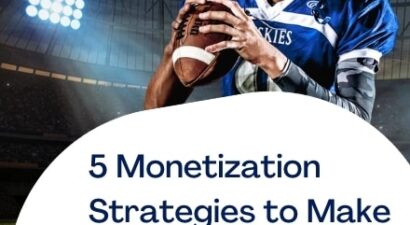 5 Monetization Strategies to Make Your D2C Sports Streamer Ready for Prime Time