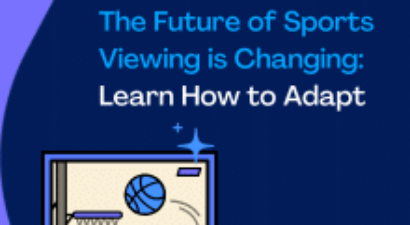 The Future of Sports Viewing is Changing